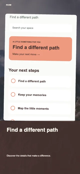 Roam screenshot design: Screen story